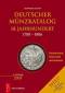 Schön: Deutscher Münzkatalog 18. Jahrhundert 1700 € 1806 (4. Auflage 2008)