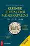 Schön: Kleiner Deutscher Münzkatalog - von 1871 bis heute - (44. Auflage 2014)
